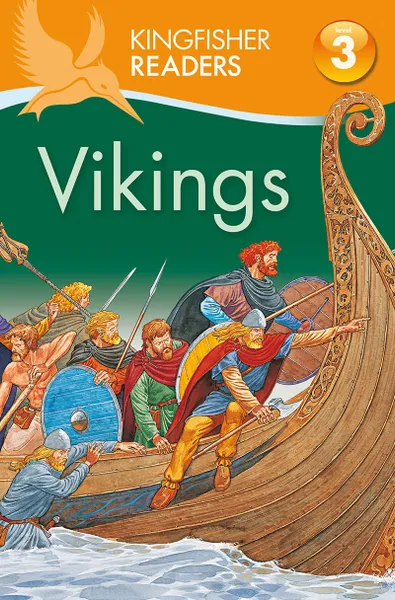 Обложка книги Kingfisher Readers: Vikings (Level 3: Reading Alone with Some Help), Philip Steele