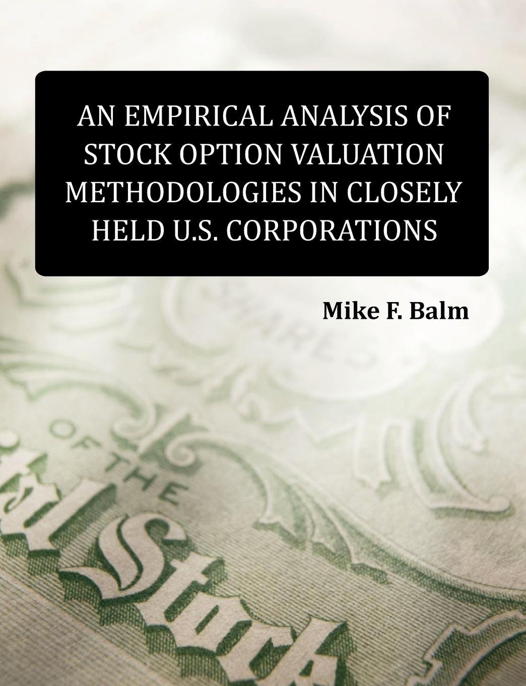 фото An Empirical Analysis of Stock Option Valuation Methodologies in Closely Held U.S. Corporations