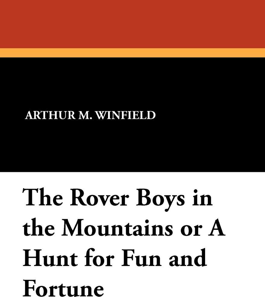 фото The Rover Boys in the Mountains or A Hunt for Fun and Fortune