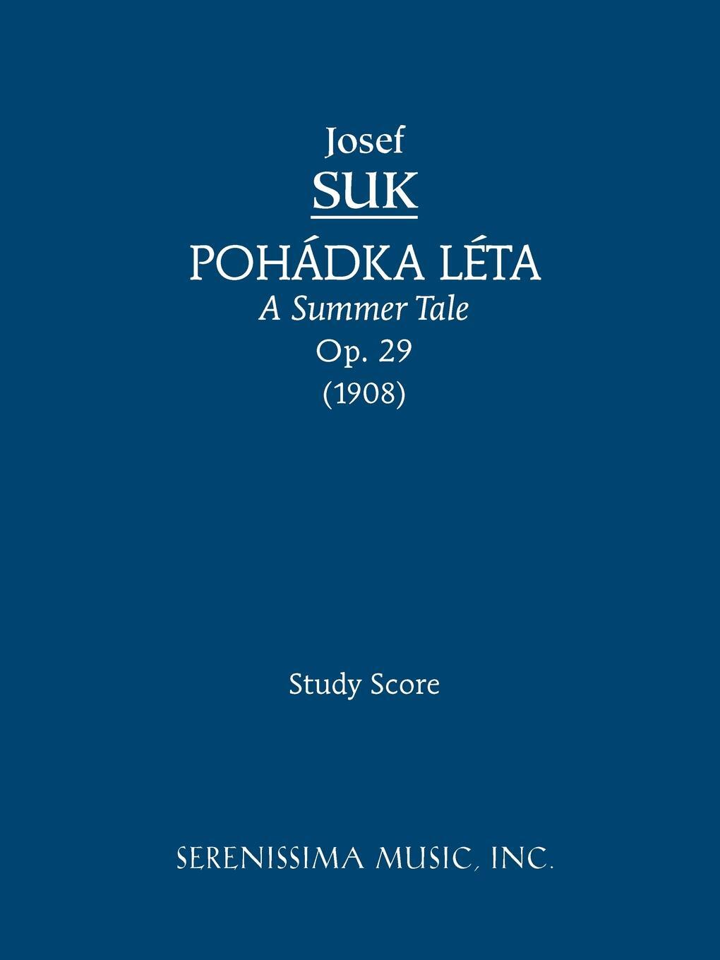 фото Pohadka Leta (A Summer Tale), Op. 29 - Study Score