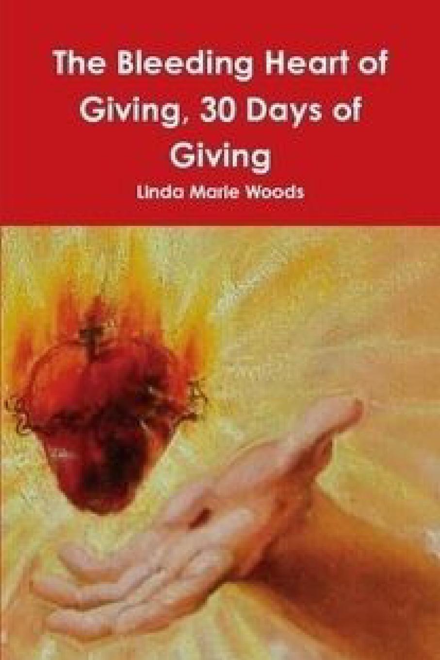 фото The Bleeding Heart of Giving, 30 Days of Giving