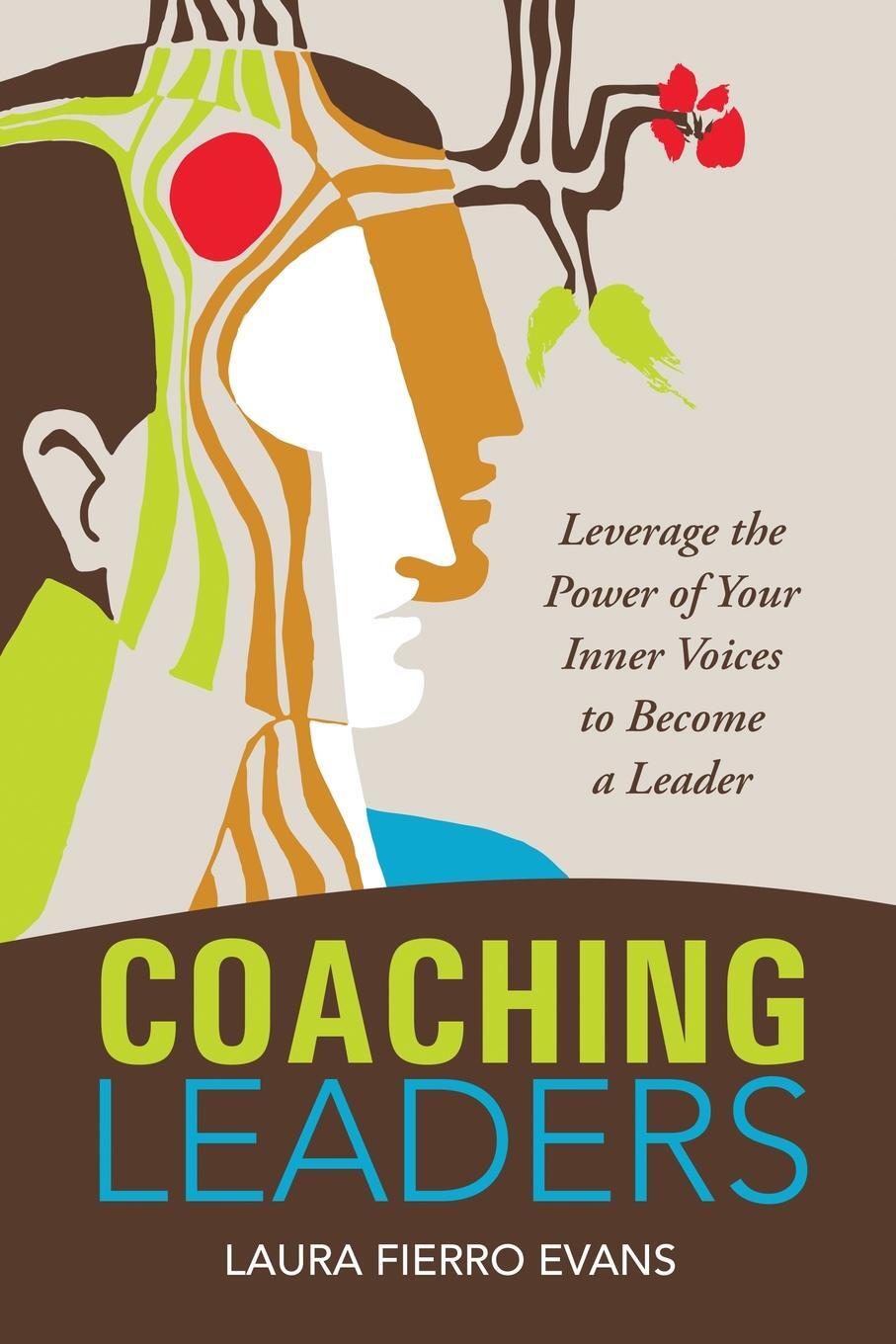 фото Coaching Leaders. Leverage the Power of Your Inner Voices to Become a Leader