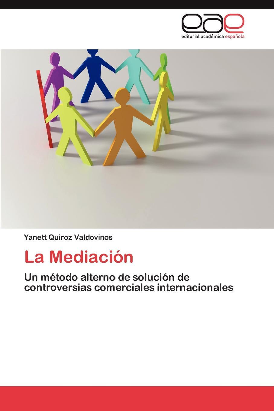 La Mediacion. Yanett Quiroz Valdovinos La Mediacion. Yanett Quiroz Valdovinos