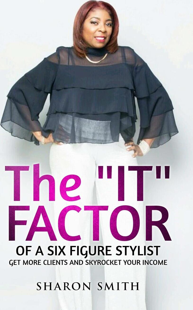 фото The IT FACTOR of a SIX FIGURE STYLIST (Get more clients and skyrocket your income)