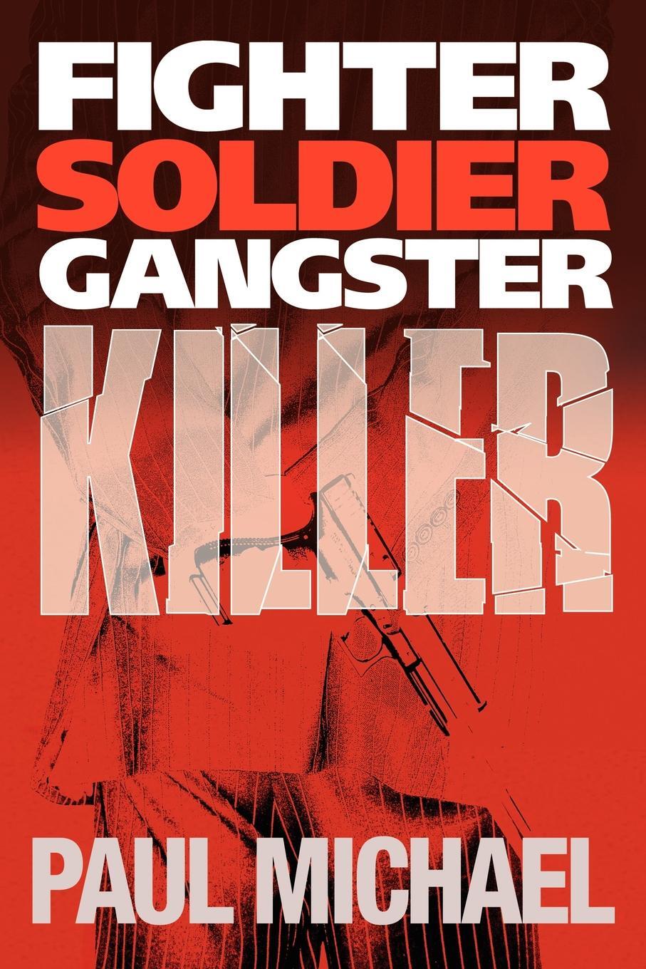 фото Fighter, Soldier, Gangster, Killer