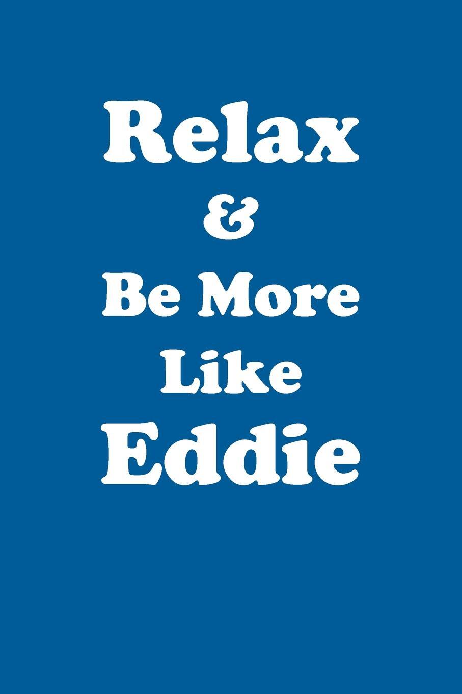 фото Relax & Be More Like Eddie Affirmations Workbook Positive Affirmations Workbook Includes. Mentoring Questions, Guidance, Supporting You