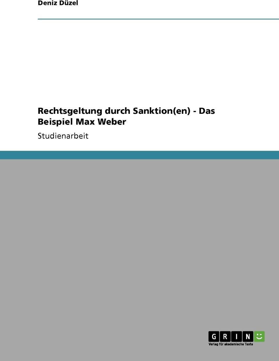 фото Rechtsgeltung durch Sanktion(en) - Das Beispiel Max Weber