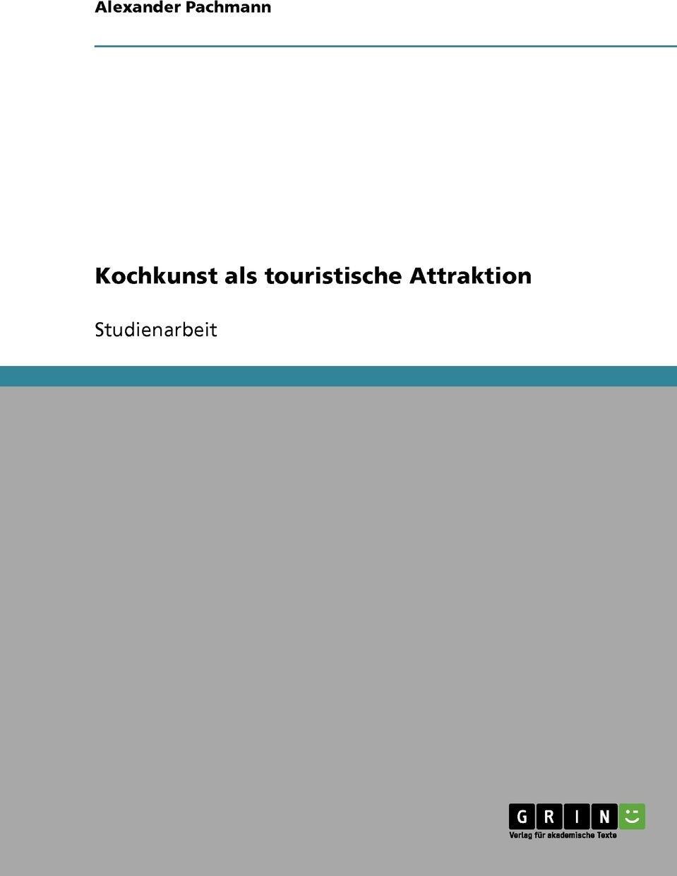 фото Kochkunst als touristische Attraktion