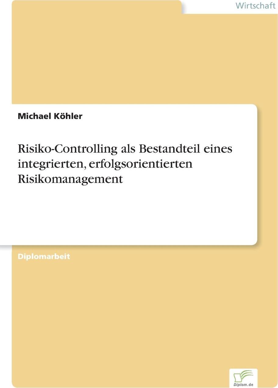 фото Risiko-Controlling als Bestandteil eines integrierten, erfolgsorientierten Risikomanagement