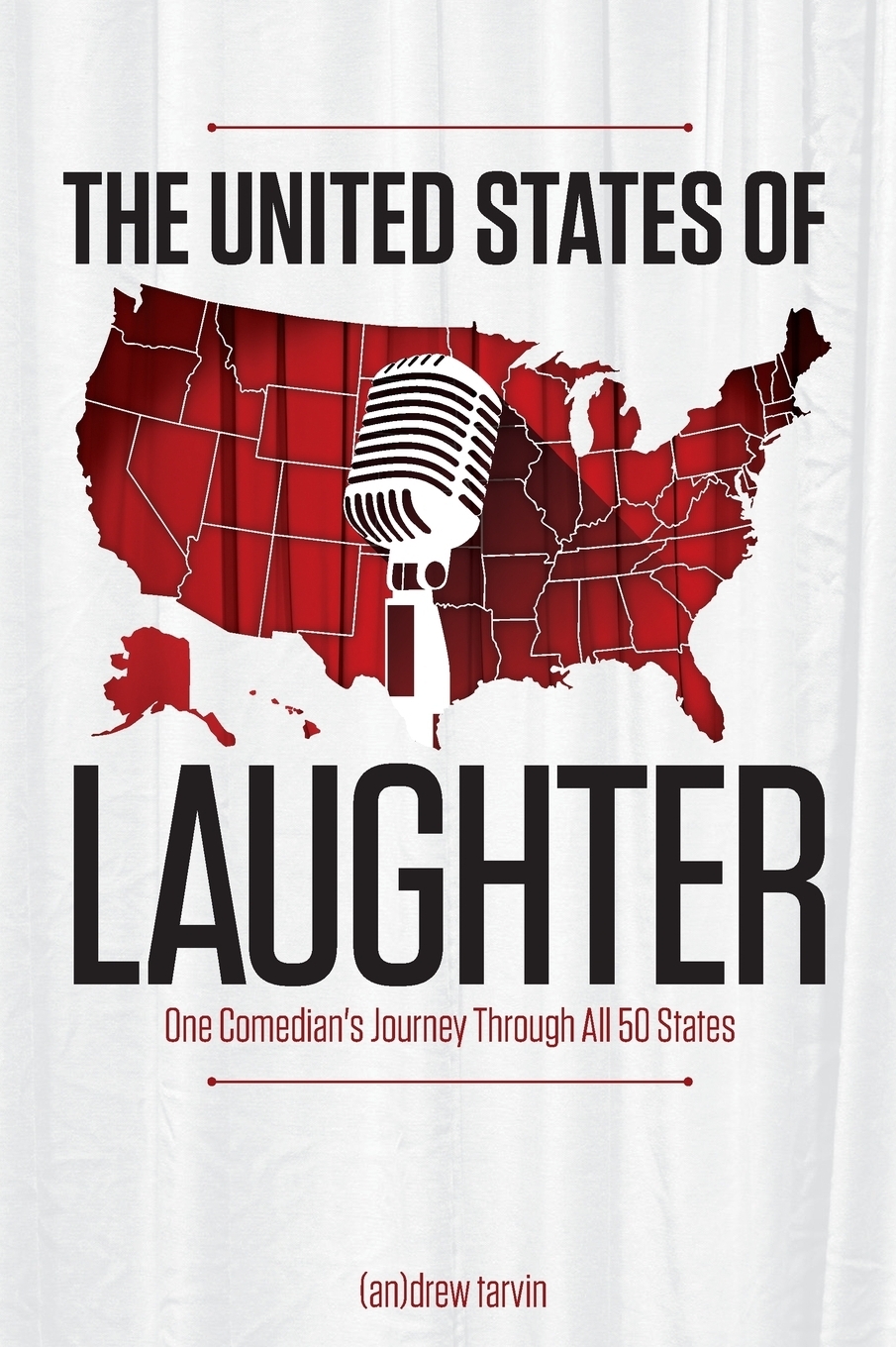 фото The United States of Laughter. One Comedian's Journey Through All 50 States