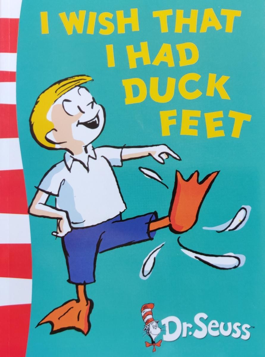 Dr.Seuss. I wish that I had Duck Feet | Seuss Dr.