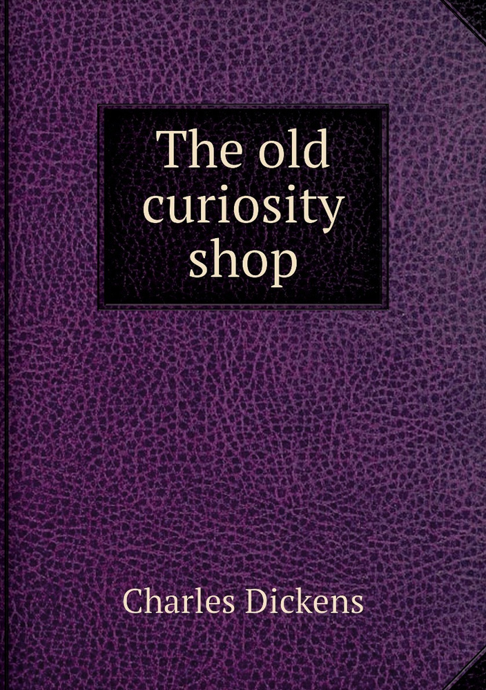 charles dickens the old curiosity shop