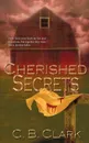 Cherished Secrets - C. B. Clark