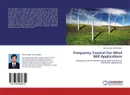 Frequency Control For Wind Mill Applications - Vikramarajan Jambulingam