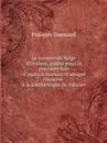Le mistere du Siege d'Orleans, publie pour la premiere fois d'apres le manuscrit unique conserve a la Bibliotheque du Vatican - F. Guessard