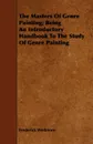 The Masters of Genre Painting; Being an Introductory Handbook to the Study of Genre Painting - Frederick Wedmore
