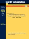 Outlines & Highlights for Operations Management by Heizer, Jay / Render, Barry - Cram101 Textbook Reviews