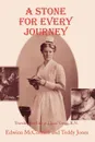 A Stone for Every Journey (Softcover) - Edwina A. McConnell, Teddy Jones