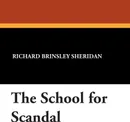 The School for Scandal - Richard Brinsley Sheridan