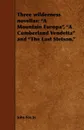 Three Wilderness Novellas. A Mountain Europa, a Cumberland Vendetta and the Last Stetson. - John Fox