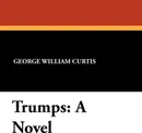 Trumps - George William Curtis