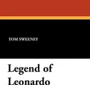 Legend of Leonardo - Tom Sweeney