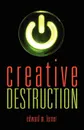 Creative Destruction - Edward M. Lerner