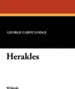 Herakles - George Cabot Lodge