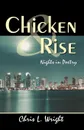 Chicken & Rise Nights in Poetry - Chris L. Wright