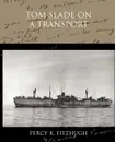 Tom Slade on a Transport - Percy K. Fitzhugh