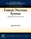 Enteric Nervous System. The Brain-In-The-Gut - Jackie D. Wood