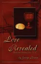 Love Revealed - George Bowen