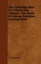 The Cambridge Bible for Schools and Colleges - The Books of Nahum, Habakkuk and Zephaniah - A. B. Davidson