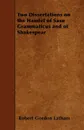 Two Dissertations on the Hamlet of Saxo Grammaticus and of Shakespear - Robert Gordon Latham