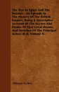 The War In Egypt And The Soudan - An Episode In The History Of The British Empire; Being A Descriptive Account Of The Scenes And Events Of That Great Drama, And Sketches Of The Principal Actors In It. Volume II. - Thomas Archer