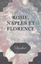 Rome, Naples Et Florence - Stendhal