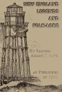 New England Legends and Folk-Lore - Samuel Adams Drake