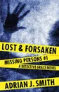 Lost and Forsaken - Adrian J Smith