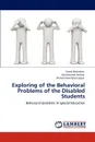 Exploring of the Behavioral Problems of the Disabled Students - Urooj Mubashar, Muhammad Ashfaq, Muhammad Iqbal Uppal