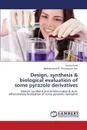 Design, Synthesis & Biological Evaluation of Some Pyrazole Derivatives - Patel Arpita, Dhrubojyoti Sen Badmanaban R.