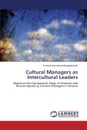 Cultural Managers as Intercultural Leaders - Kuznetsova-Bogdanovitsh Kristina