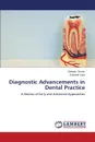 Diagnostic Advancements in Dental Practice - Grover Deepak, Kaur Gurpreet