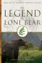 The Legend of Lone Bear - Gregory S. Risdahl