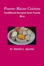 Puerto Rican Cuisine - Dr Ramon L. Aponte