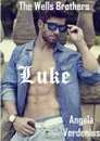 The Wells Brothers. Luke - Angela Verdenius