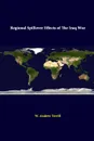 Regional Spillover Effects Of The Iraq War - W. Andrew Terrill, Strategic Studies Institute