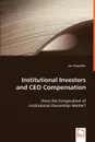 Institutional Investors and CEO Compensation - Jae Yong Shin