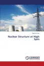 Nuclear Structure at High Spin - Kumar Rajesh