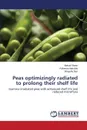 Peas optimizingly radiated to prolong their shelf life - Shakir Mehak, Abdullah Roheena, Naz Shagufta