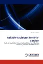 Reliable Multicast for IPTV Service - Azimul Hoque